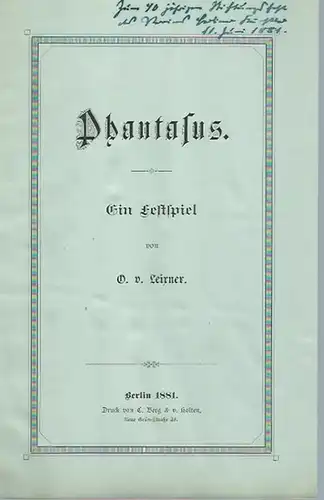 Leixner, O. v: Phantasus. Ein Festspiel. 