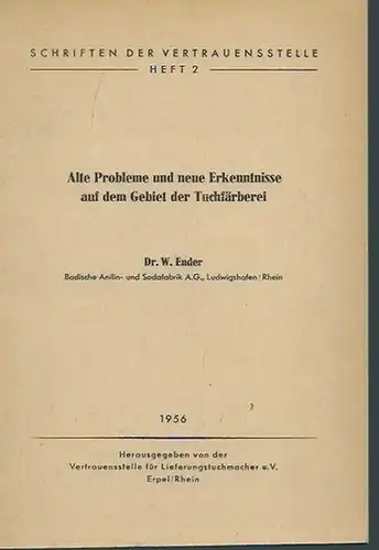 Ender, W: Alte Probleme und neue Erkenntnisse auf dem Gebiet der Tuchfärberei. Herausgeber: Vertrauensstelle für Lieferungstuchmacher e.V., 1956. Vortrag, gehalten anläßlich der Fachveranstaltung 'Lieferungstuche' am.. 