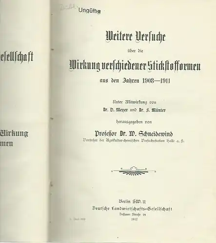 Schneidewin, W. und D. Meyer und F. Münter (Herausgeber): Weitere Versuche über die Wirkung verschiedener Stickstofformen aus den Jahre 1908 - 1911. (= Arbeiten der Deutschen Landwirtschafts-Gesellschaft, Heft 217). 