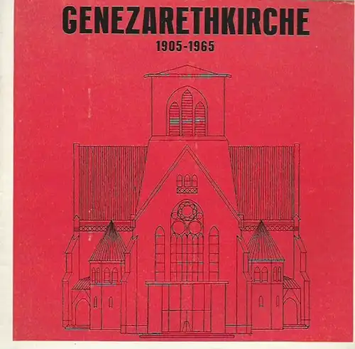 Büchner, A: Genezarethkirche 1905-1965. Aus alten Chroniken und Berichten zusammengestellt. 