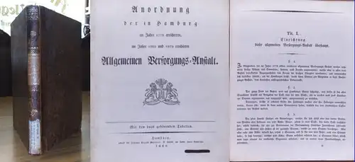 Allgemeine Versorgungsanstalt (Hrsg.): Anordnung der in Hamburg im Jahre 1778 errichteten, im Jahre 1805 und 1829 revidirten Allgeinen Versorgungs Anstalt. Mit den dazu gehörenden Tabellen.. 