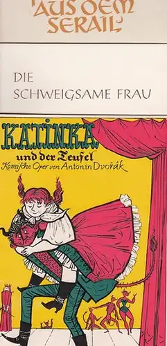 Lortzing, Albert ; Dvorak, Antonin ; Strauss, Richard ; Mozart. -Komische Oper Berlin. Generalintendant- Hrsg: "Zar und Zimmermann" ; "Katinka und der Teufel" ; "Die...