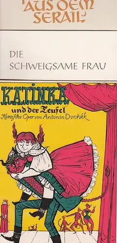 Lortzing, Albert ; Dvorak, Antonin ; Strauss, Richard ; Mozart.  Komische Oper Berlin. Generalintendant  Hrsg: "Zar und Zimmermann" ; "Katinka und der Teufel".. 