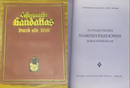 Oestergaard. - Hand-Atlas: Alphabetisches Namensverzeichnis zum Kartenatlas separat. Oestergaards Handatlas / Karte und Bild. 