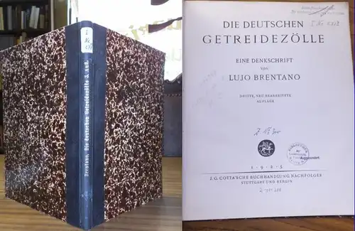 Brentano, Lujo: Die deutschen Getreidezölle, Eine Denkschrift. 