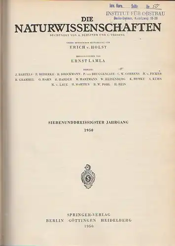 Naturwissenschaften, Die. - A. Berliner und C. Thesing (Begr.) / Erich v. Holst und Ernst Lamla (Hrsg.): Die Naturwissenschaften. Siebenunddreissigster (37.) Jahrgang 1950, komplett mit den Heften 1 (erstes Januarheft) bis  24 (zweites Dezemberheft). 