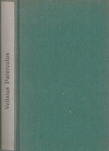 Paterculus, Caius (Gaius) Velleius: Velleius Paterculus novissime Recognitus Emendatus et Illustratus Praemittitur Henrici Dodwelli Annales Velleiani.  Studiis Societatis Bipontinae. Editio Accurata. 