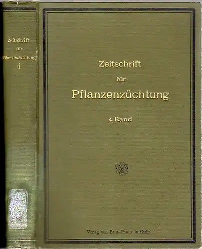 Zeitschrift für Pflanzenzüchtung.   Fruwirth, C. (Hrsg.) / L. Kiessling / H. Nilsson Ehle / K. v. Rümker / E. v. Tschermak: Zeitschrift für.. 