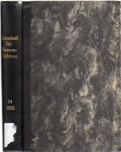 Zeitschrift für Pflanzenzüchtung. - Fruwirth, C. (Begründer) // Kappert, H.; Rudorf, W.; Akerman, A.; Stubbe, H.; Tschermak, E.v. (Herausgeber): Zeitschrift für Pflanzenzüchtung. Band 34 (Vierunddreißigster Band), 1955. Komplett in 4 Heften. 