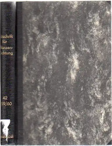 Zeitschrift für Pflanzenzüchtung. - Fruwirth, C. (Begründer) // Akerberg, E.; Kappert, H.; Kuckuck, H.; Rudorf,  W.; Stubbe, H.; Tschermak, E.v. (Herausgeber): Zeitschrift für Pflanzenzüchtung. Band 42 (Zweiundvierzigster Band), 1959 / 1960. Komplett i...