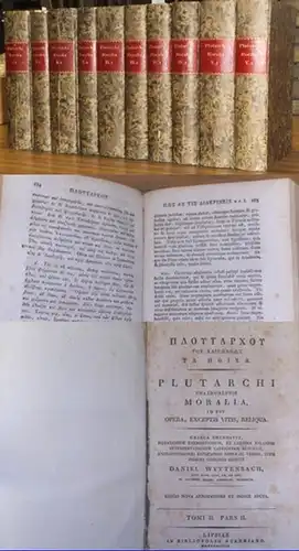 Plutarch (auch Plutarchos oder Plutarchus).   Daniel Wyttenbach (Hrsg.): Moralia   Plutarchi Chaeronensis Moralia, id est Opera, exceptis vitis, Reliqua. Komplett mit 5.. 