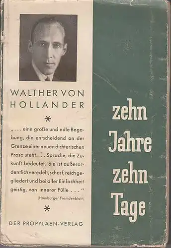 Hollander, Walther: Zehn Jahre - zehn Tage. Roman. 
