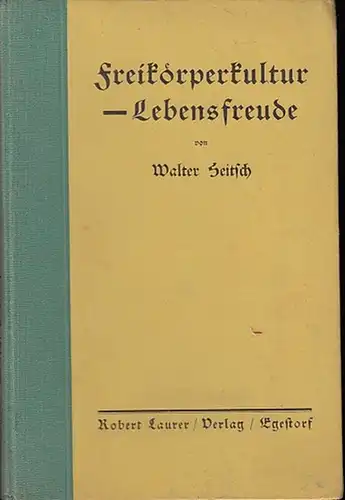 Freikoerperkultur - Lebensfreude
