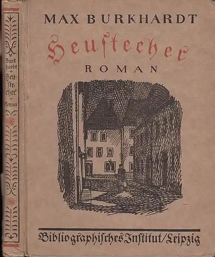 Burkhardt, Max: Heustecher. Roman. 