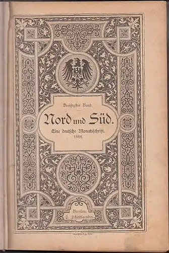 Nord und Süd. - Lindau, Paul: Nord und Süd : Eine deutsche Monatsschrift. 30. Band  1884, Heft Nr. 88 (Juli), 89 (August) und 90 (September). 