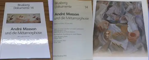 Masson, Andre.   Jürgen Schultze und Christa Lichtenstern (Text): Andre Masson und die Metamorphose. Blätter und Bilder 1923 bis 1945. Texte von Jürgen Schultze.. 