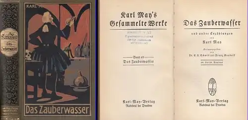 May, Karl: Das Zauberwasser und andre Erzählungen. Hrsg. von E. A.Schmid und Franz Kandolf. Karl May's Gesammelte Werke Band 48. 