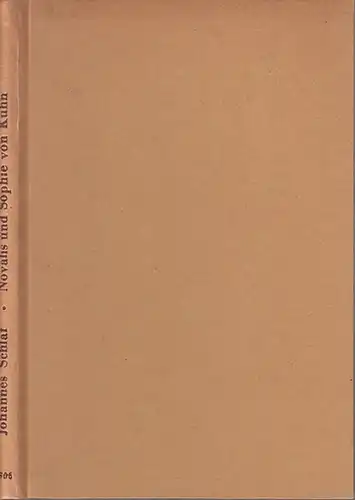 Schlaf, Johannes: Novalis und Sophie von Kühn: Eine Psychophysiologische Studie. 