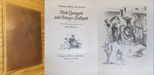 Arnim, Ludwig Achim von / Max Neumann (Illu.): Fürst Ganzgott und Sänger Halbgott. (= 12. Druck der Marees-Gesellschaft. Hrsg. von I. Meier-Graefe). 