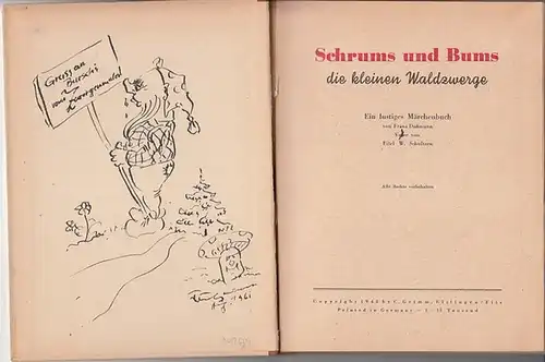 Dußmann, Franz / Eitel W. Schultzen: Schrums und Bums die kleinen Waldzwerge. Ein lustiges Märchenbuch. Mit Versen von Eitel W. Schultzen. 