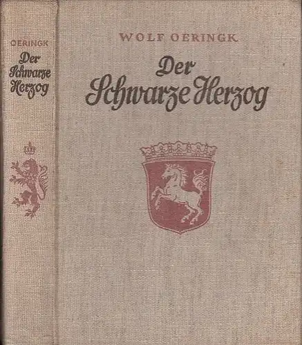 Oeringk, Wolf / Ebers, Hermann (Illustr.): Der Schwarze Herzog.  Eine geschichtliche Erzählung aus der Zeit 1806-1815. 