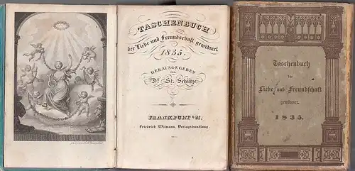 Schütze, Dr.Stephan Johann (Herausgeber) L. Kruse / Adelbert Chamisso / Ludwig Bechstein / Wilhelm Blumenhagen (Autoren): Taschenbuch, der Liebe und Freundschaft gewidmet 1835. Mit gestochenem.. 