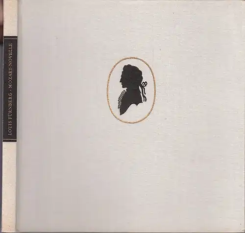 Mozart, Wolfgang Amadeus. - Fürnberg, Louis: Mozart-Novelle. Geschenkausgabe. Mit Langspielplatte. 