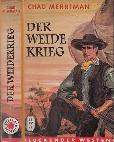 Merriman, Chad: Der Weidekrieg. ('Lockender Westen'). 