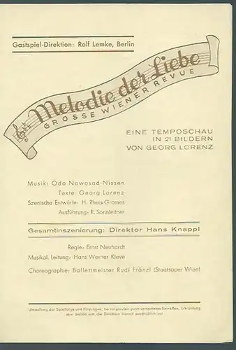 Grosse Wiener Revue. Melodie der Liebe. Eine Temposchau in 21 Bildern. Texte von Georg Lorenz. Musik: Odo Nowosad Nissen. Szenische Entwürfe: H. Rheis Gromes. Ausführung.. 