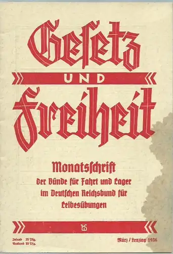 Gesetz und Freiheit: Gesetz und Freiheit. Monatsschrift der Bünde für Fahrt und Lager im Deutschen Reichsbund für Leibesübungen. März 1936. 