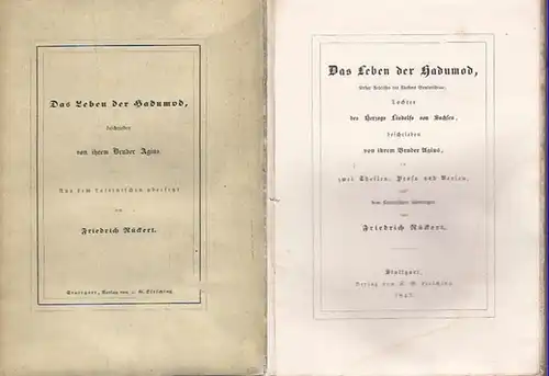 Hadumod.   Agius.   Rückert, Friedrich (1788 1866): Das Leben der Hadumod, Erster Äbtissin des Klosters Gandersheim, Tochter des Herzogs Liudolfs von Sachsen.. 