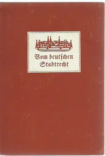 Markmann, Fritz: Vom deutschen Stadtrecht. 