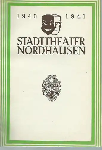 Nordhausen. -  Stadttheater Nordhausen. - Heinrich Buchmann (Dramaturg): Konvolut von 3  Programmheften aus der Spielzeit 1940/1941 mit den Besetzungslisten zu  Verdi 'Ein...