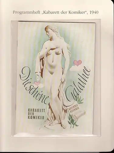 Die schöne Galathee. Programmheft des Kabaretts der Komiker Nov./Dez. 1940.  ( = Lieferung BE 01283 aus Berlin-Archiv hrsg. V. Hans-Werner Klünner und Helmut Börsch-Supan)