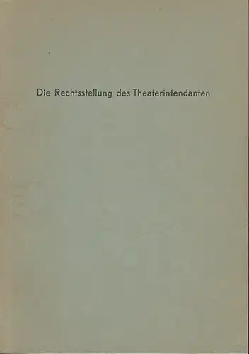 Die Rechtsstellung des Theaterintendanten