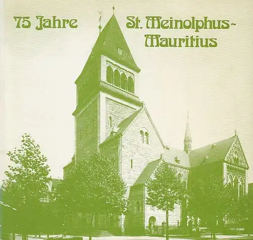 Zimmermann, Peter: 75 Jahre St. Meinolphus-Mauritius Bochum-Ehrenfeld. 