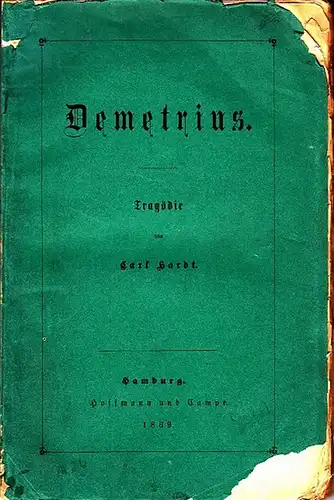 Hardt, Carl: Demetrius. Tragödie. 