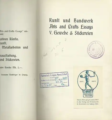 Morris, William / May Morris / Alan S. Cole / Mary E. Turner / John D. Sedding / Selwyn Image (Autoren): Kunst und Handwerk. Band V: Gewebe & Stickereien. (= Arts and Crafts Essays, Band 5). 