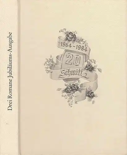 Vinanda, Ingrid/ Hermina Black / Janice Gray: Zauberhafte Bettina / Die unsichtbare Flamme / Frei wie der Wind. Drei Romane - Jubiläumsausgabe  20 Jahre  Schmitt 1964-1984. 