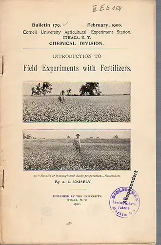 Knisely, A. L: Introduction to Field Experiments with Fertilizers. (= Bulletin 179, February, 1900. Cornell University Agricultural Experiment Station. Ithaca, N. Y. Chemical Division.). 