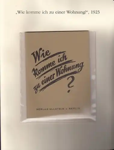 BerlinArchiv herausgegeben von Hans-Werner Klünner und Helmut Börsch-Supan. ( Hrsg.) - Johannis, Otto: Wie komme ich zu einer Wohnung ? ( = Lieferung  BE...