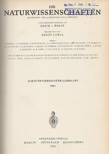 Naturwissenschaften, Die. - A. Berliner und C. Thesing (Begr.) / Erich v. Holst und Ernst Lamla (Hrsg.): Die Naturwissenschaften. Achtundvierzigster (48.) Jahrgang 1961, komplett mit den Heften 1 (erstes Januarheft) bis  24 (zweites Dezemberheft). 