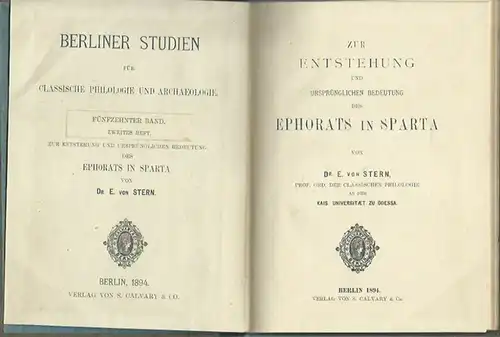 Stern, E. von: Zur Entstehung und ursprünglichen Bedeutung des Ephorats in Sparta. (= Berliner Studien für classische Philologie und Archaeologie, Band 15, Heft 2). 