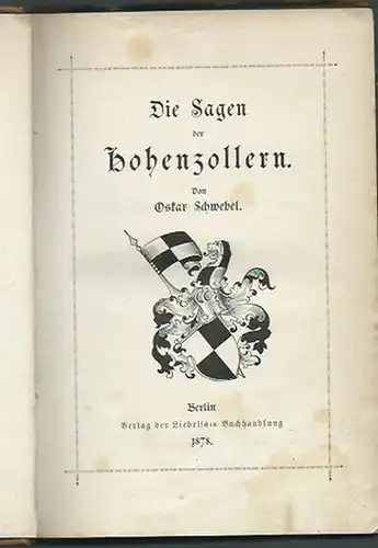 Schwebel, Oskar: Die Sagen der Hohenzollern. Mit Vorwort. 