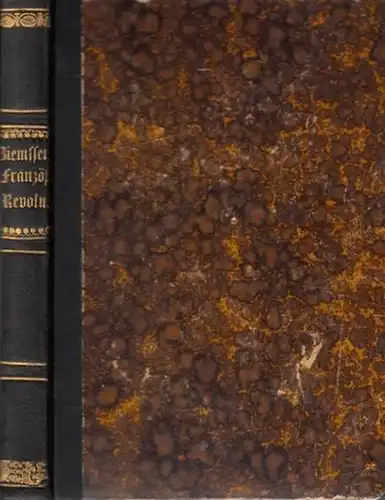 Ziemssen, Ludwig: Die französische Revolution. Nach den Quellen dargestellt. Mit Vorwort. 