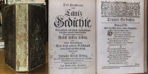 Canitz, Friedrich von (1654 1699)   Ulrich, Johann König (1688   1744): Des Freyherrn von Caniz Gedichte, Mehrentheils aus seinen eigenhändigen Schrifften verbessert.. 
