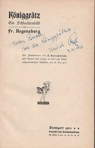 Regensberg, Friedr: Königgrätz - Ein Schlachtenbild. Beigebunden: Custoza und die Verteidigung von Südtirol 1866. 2 Bde in einem Buch. 