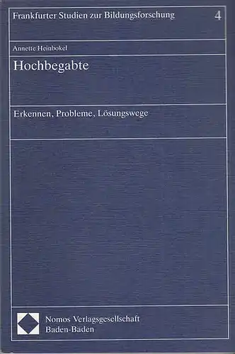Heinbokel, Annette: Hochbegabte. Erkennen, Probleme, Lösungswege. 