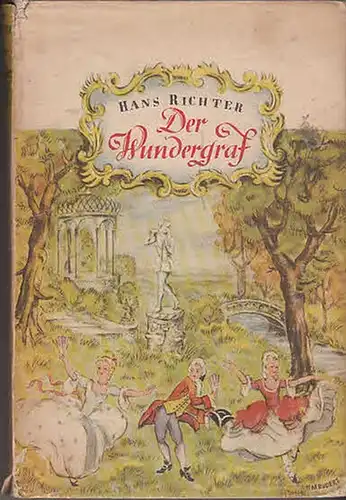 Richter, Hans: Der Wundergraf.   Ein närrisches Genie - Ein genialer Narr. 