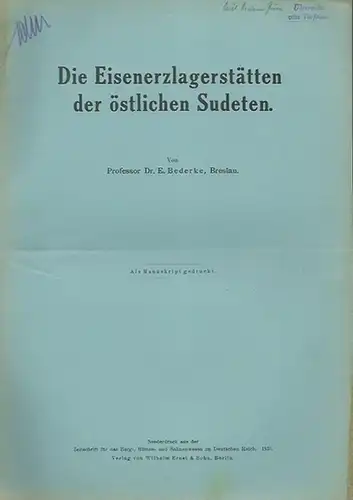 Bederke, E: Die Eisenerzlagerstätten der östlichen Sudeten. Sonderdruck aus der Zeitschrift für das Berg- und Salinenwesen im Deutschen Reich, 1938. 